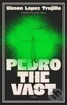 Pedro the Vast - Simon Lopez Trujillo