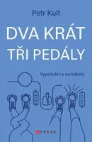 Dva krát tři pedály - Petr Kult