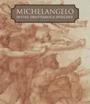 Michelangelo - Carmen C. Bambach