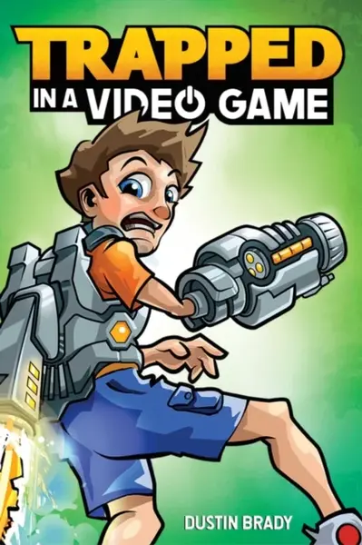 Trapped in a Video Game - Dustin Brady