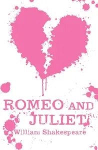 Romeo and Juliet - William Shakespeare
