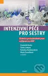 Intenzivní péče pro sestry (Učebnice pro každodenní praxi a přípravu na ARIP) - kniha z kategorie Odborné školy