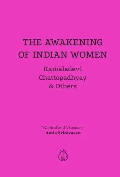 The Awakening of Indian Women - Kamaladevi Chattopadhyay