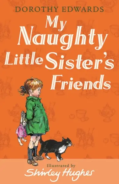 My Naughty Little Sister's Friends - Dorothy Edwards