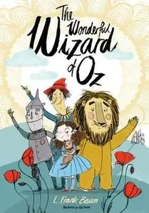 The Wonderful Wizard of Oz - Frank L. Baum