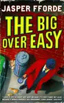 The Big Over Easy - Jasper Fforde