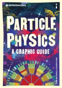 Introducing Particle Physics - Tom Whyntie