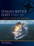 Italian Battle Fleet 1940â€“43 - Enrico Cernuschi