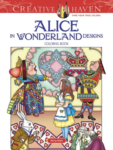 Creative Haven Alice in Wonderland Designs Coloring Book - Marty Noble