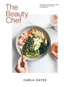 The Beauty Chef - Carla Oates