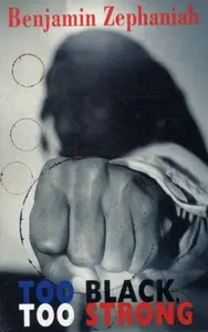 Too Black, Too Strong - Benjamin Zephaniah
