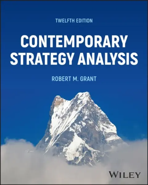 Contemporary Strategy Analysis, with eBook Access Code - Robert M.  Grant