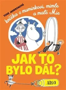 Jak to bylo dál? - Tove Janssonová