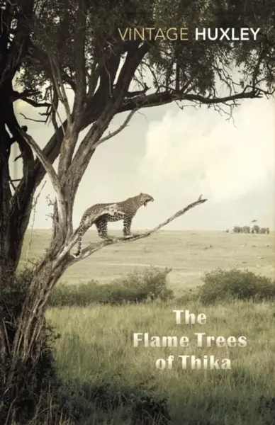 The Flame Trees Of Thika - Huxley Elspeth