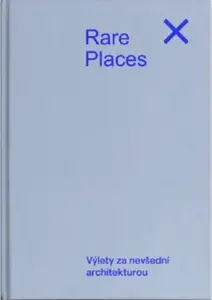 Rare Places Průvodce do kapsy 2 - Výlety za nevšední architekturou