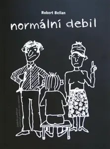 Normální debil - Robert Bellan