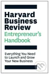 Harvard Business Review Entrepreneur's Handbook (Everything You Need to Launch and Grow Your New Business) - kniha z kategorie Byznys a management