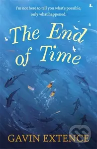 The End of Time (The most captivating book you'll read this summer) - kniha z kategorie Společenská beletrie