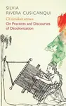 Ch'ixinakax utxiwa (On Decolonising Practices and Discourses) - kniha z kategorie Humanitní a společenské vědy