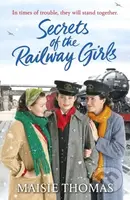 Secrets of the Railway Girls - Maisie Thomas - kniha z kategorie Společenská beletrie