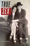 True Sex (The Lives of Trans Men at the Turn of the Twentieth Century) - kniha z kategorie Historie