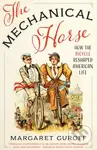 The Mechanical Horse (How the Bicycle Reshaped American Life) - kniha z kategorie Historie