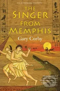The Singer From Memphis (An Athenian Mystery) - Gary Corby - kniha z kategorie Detektivky, thrillery a horory