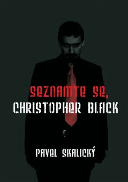 Seznamte se, Christopher Black (poškozená) - Pavel Skalický