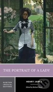 The Portrait of a Lady (A Norton Critical Edition) - kniha z kategorie Společenská beletrie