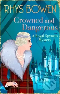 Crowned and Dangerous - Rhys Bowen - kniha z kategorie Detektivky, thrillery a horory