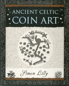 Ancient Celtic Coin Art - Simon Lilly