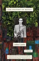 The History of Bones - John Lurie