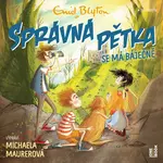 SPRÁVNÁ PĚTKA se má báječně - Enid Blyton - audiokniha