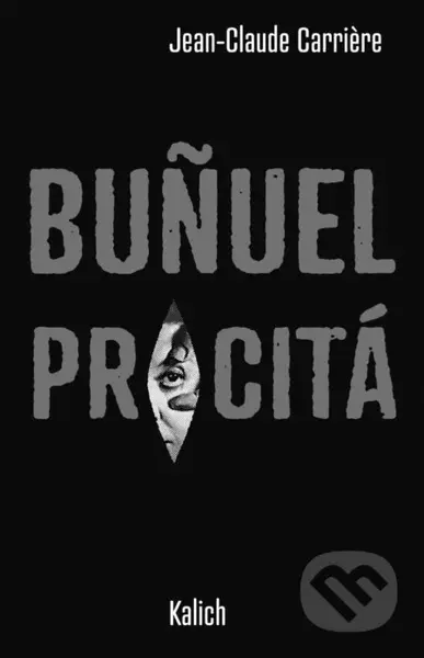Bunuel procitá - Jean-Claude Carriere - kniha z kategorie Film