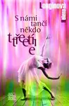 S námi tančí někdo třetí (poškozená) - Helena Longinová