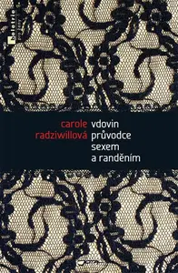 Vdovin průvodce sexem a randěním (poškozená) - Radziwillová Carole