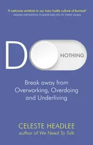 Do Nothing - Celeste Headlee
