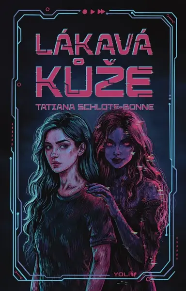 Lákavá kůže - Tatiana Schlote-Bonne