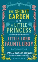 Frances Hodgson Burnett: The Secret Garden, A Little Princess, Little Lord Fauntleroy - kniha z kategorie Společenská beletrie