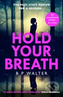 Hold Your Breath - B P Walter - kniha z kategorie Detektivky, thrillery a horory