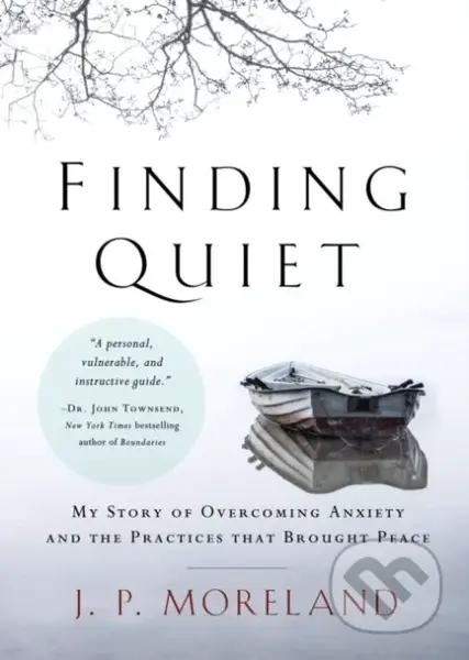 Finding Quiet (My Story of Overcoming Anxiety and the Practices that Brought Peace) - kniha z kategorie Filozofie