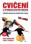 Cvičení s gymnastickým míčem (poškozená) - Spalding Anna, Kelly Linda E.
