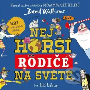 David Walliams:  Nejhorší rodiče na světě (MP3-CD) - audiokniha z kategorie Pohádky