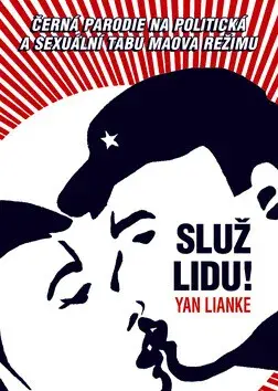 Služ lidu! (poškozená) - Yan Lianke