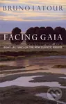 Facing Gaia (Eight Lectures on the New Climatic Regime) - kniha z kategorie Humanitní a společenské vědy