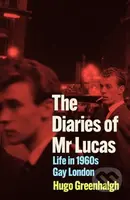 The Diaries of Mr Lucas (Life in 1960s Gay London) - kniha z kategorie Humanitní a společenské vědy