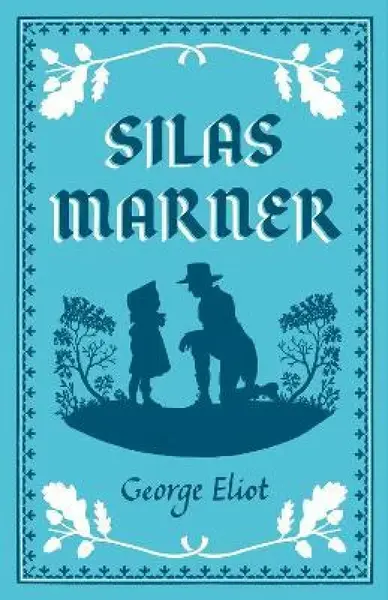 Silas Marner - George Eliot