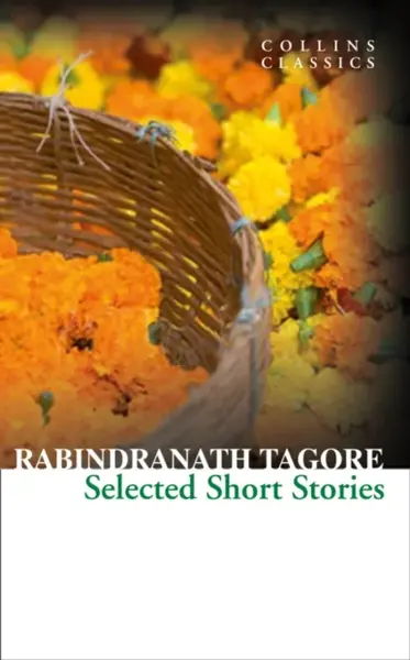 Selected Short Stories - Tagore Rabindranath