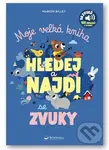 Moje velká kniha HLEDEJ a NAJDI se zvuky - Marion Billet