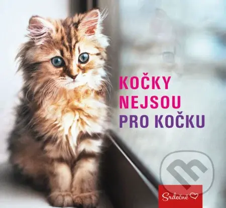 Kočky nejsou pro kočku - kniha z kategorie Citáty